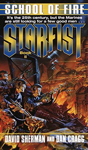 School of Fire (Starfist #2)