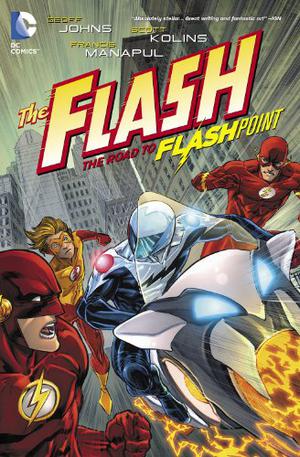 The Flash: The Road to Flashpoint (The Flash by Geoff Johns #10)