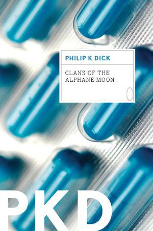 Clans of the Alphane Moon by Philip K. Dick