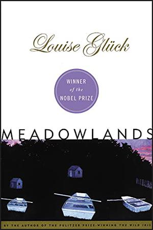 Meadowlands by Louise Glück