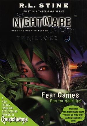 Fear Games (Nightmare Room Thrillogy #1)