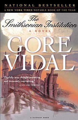 The Smithsonian Institution by Gore Vidal