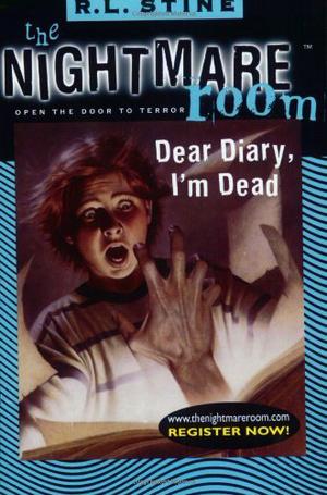 Dear Diary, I'm Dead (The Nightmare Room #5)