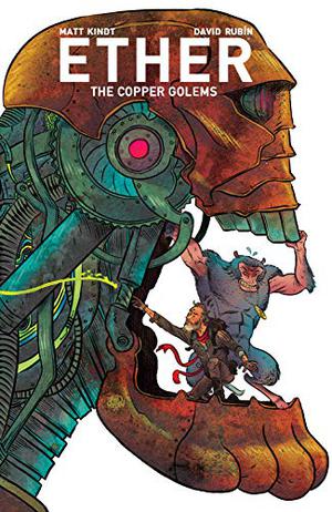 Ether, Vol. 2: Copper Golems by Matt Kindt