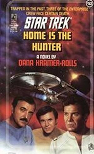 Home is the Hunter (Star Trek Classic #59)