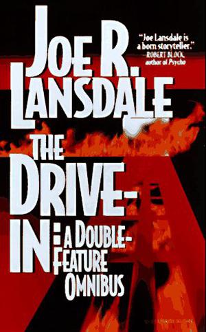 The Drive-In: A Double Feature Omnibus (The Drive-In #1-2)