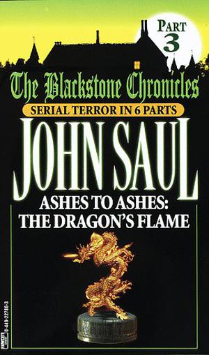 Ashes to Ashes:  The Dragon's Flame (Blackstone Chronicles #3)
