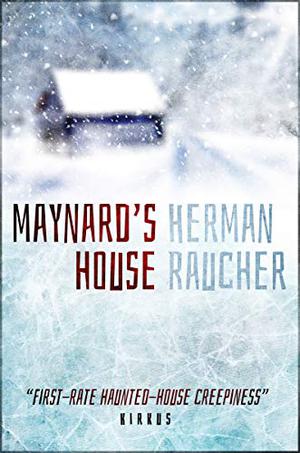 Maynard's House by Herman Raucher