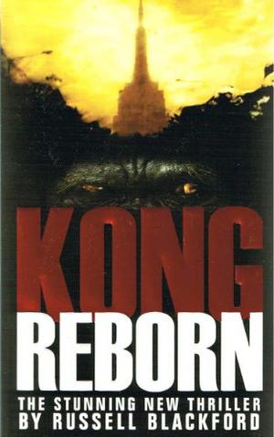 Kong Reborn by Russell Blackford