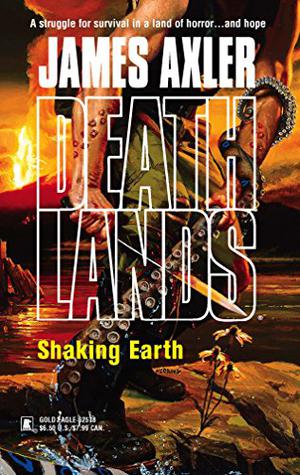 Shaking Earth (Deathlands #68)