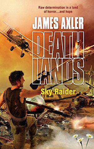 Sky Raider (Deathlands #78)