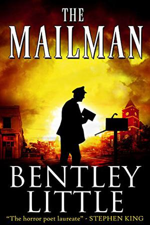 The Mailman by Bentley Little