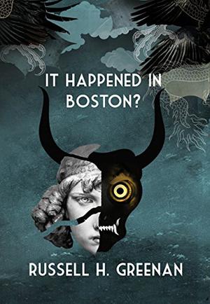 It Happened in Boston? by Russell H. Greenan