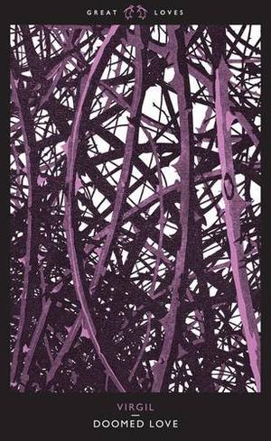 Doomed Love  (Great Loves, #1) by Virgil