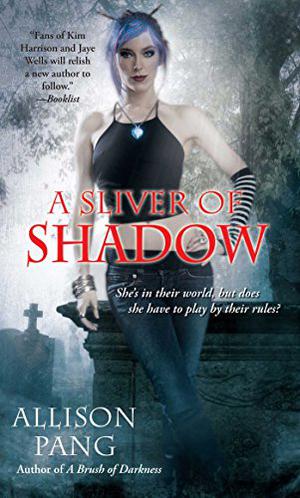 A Sliver of Shadow by Allison Pang