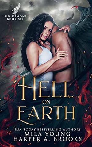 Hell on Earth by Harper A. Brooks, Mila Young