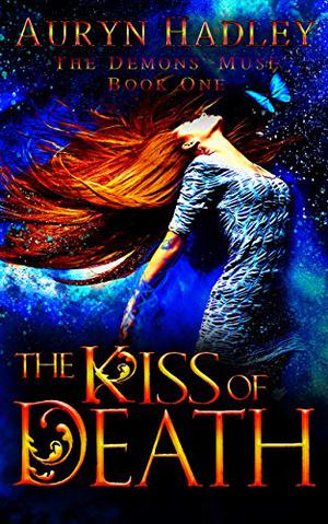 The Kiss of Death (The Demons' Muse #1)
