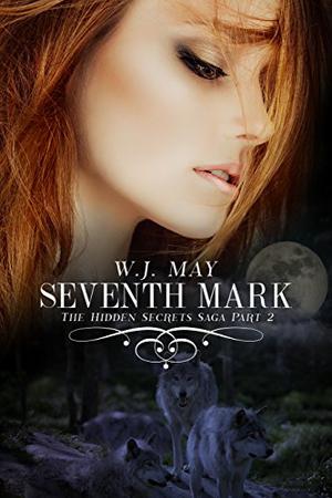 Seventh Mark - Part 2 (Hidden Secrets #1.2)