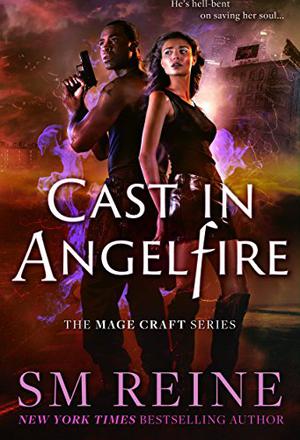 Cast in Angelfire (Mage Craft #1)