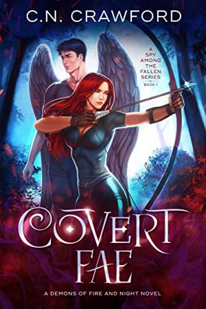 Covert Fae (Demons of Fire and Night Universe #9)