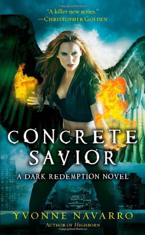 Concrete Savior by Yvonne Navarro