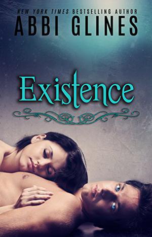 Existence by Abbi Glines