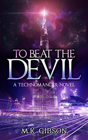 To Beat the Devil by M.K. Gibson, C.T. Phipps