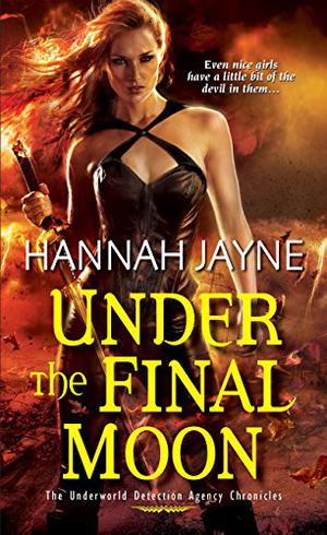 Under the Final Moon (Underworld Detection Agency #6)