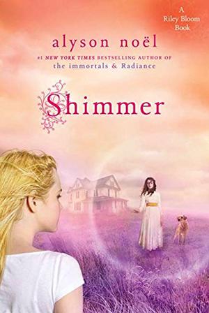 Shimmer by Alyson Noel