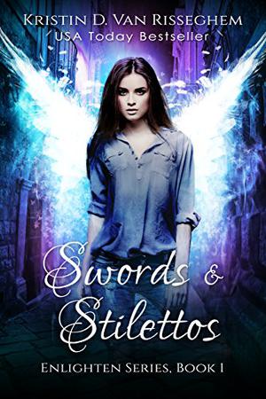 The Guardian, a Sword, & Stilettos (Enlighten #1)