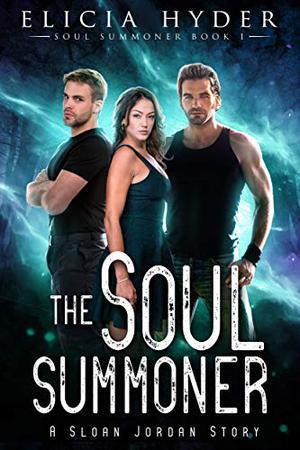 The Soul Summoner (The Soul Summoner #1)
