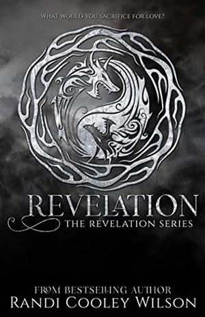 Revelation by Randi Cooley Wilson
