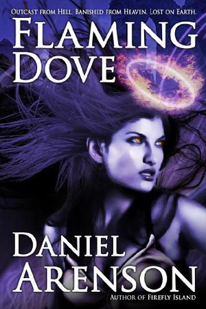 Flaming Dove by Daniel Arenson