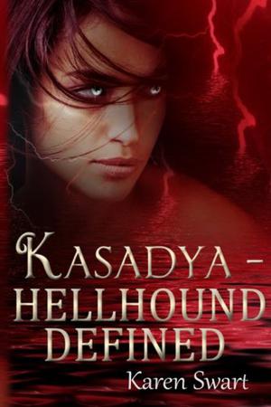 Kasadya Hellhound Defined (Kasadya #4)
