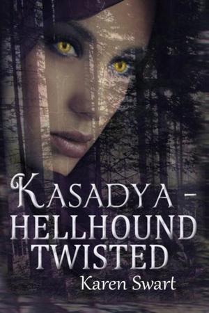 Kasadya Hellhound Twisted by Karen Swart
