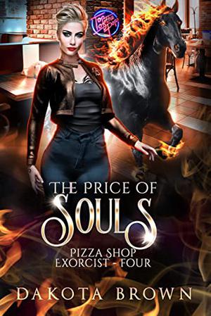 The Price of Souls (Pizza Shop Exorcist #4)