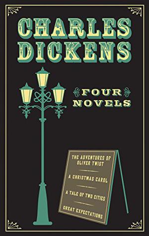 Oliver Twist / A Tale of Two Cities / Great Expectations / A Christmas Carol by Charles Dickens