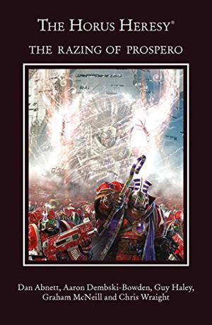 The Razing of Prospero: The Horus Heresy Omnibus #3 (The Horus Heresy #Omnibus )