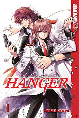 Hanger, Vol. 1 by Hirotaka Kisaragi, 如月 弘鷹