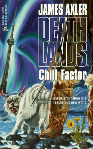 Chill Factor (Deathlands #15)
