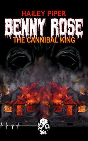 Benny Rose, the Cannibal King (Rewind-or-Die #3)