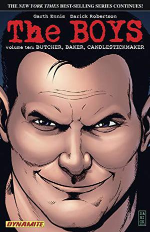 The Boys, Volume 10: Butcher, Baker, Candlestick Maker (The Boys Collected Volumes #10)