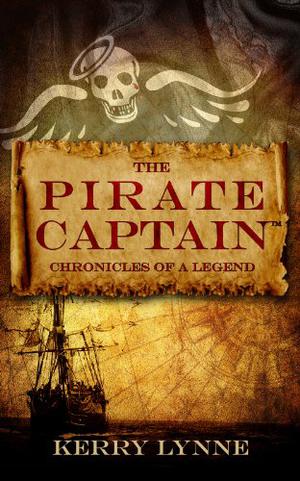 The Pirate Captain Chronicles of a Legend: Nor Silver by Kerry Lynne
