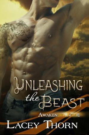 Unleashing the Beast (Awakening Pride #7)