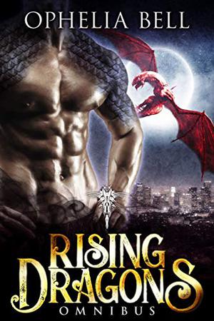 Rising Dragons Omnibus (Rising Dragons #0.5 To 7)