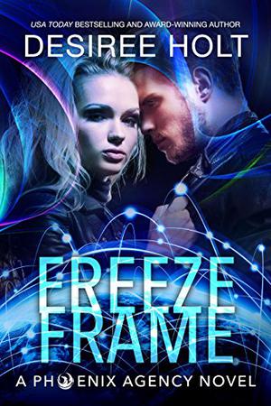 Freeze Frame (Phoenix Agency #4)
