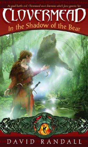 Clovermead: In the Shadow of the Bear (In the Shadow of the Bear #1)