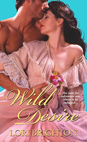 Wild Desire by Lori Brighton