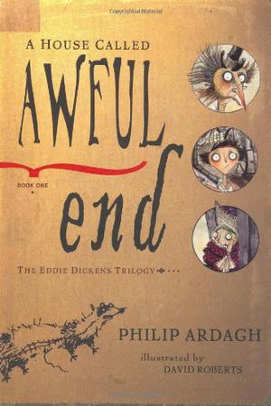Awful End by Philip Ardagh, David Roberts