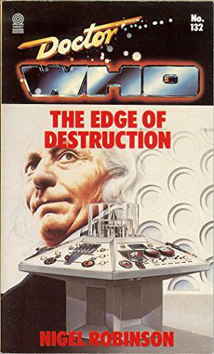 Doctor Who: The Edge of Destruction (Doctor Who Novelisations #3)